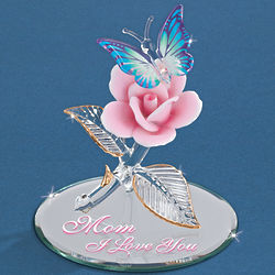Mom I Love You Pink Rose with Butterfly Glass Figurine