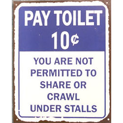 Pay Toilet Metal Sign