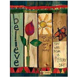 Believe Those We Love Don't Go Away Yard Post