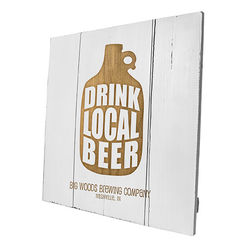 Personalized Drink Local Growler Wood Sign