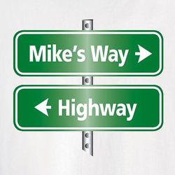 Personalized My Way or the Highway T-Shirt