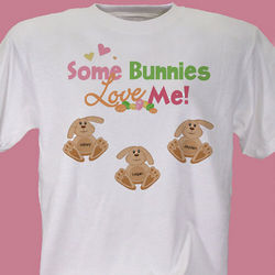 Some Bunnies Love Me Personalized T-Shirt