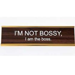 Bossy Desk Sign