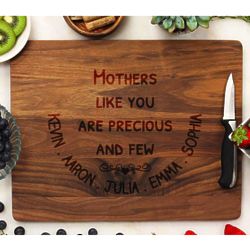 Mothers Like You Are Precious and Few Personalized Cutting Board