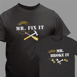 Personalized Mr. Fix It and Mr. Broke It T-Shirts