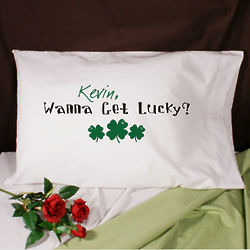 Wanna Get Lucky Personalized Pillowcase