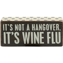 It's Not A Hangover, It's Wine Flu Sign