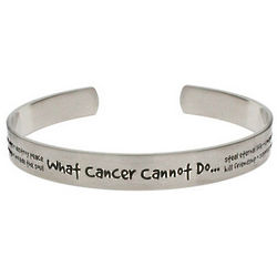 What Cancer Cannot Do Stainless Steel Cuff Bracelet