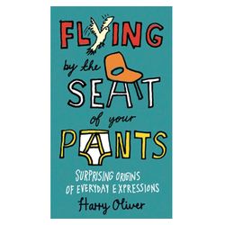Flying by the Seat of Your Pants Book