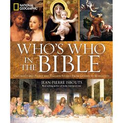 National Geographic: Who's Who in the Bible Book