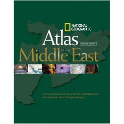 National Geographic Atlas of the Middle East, 2nd Edition Book