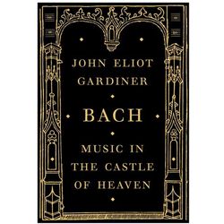 Bach: Music in the Castle of Heaven Book