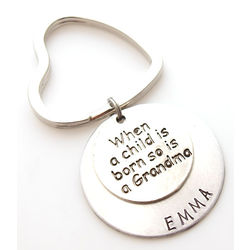When a Child is Born So is a Grandma Personalized Key Chain