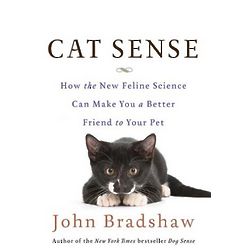 Cat Sense: Make You a Better Friend To Your Pet Book