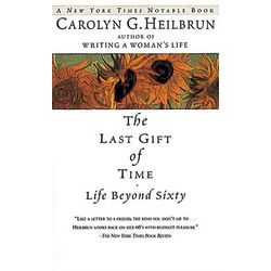 The Last Gift of Time: Life Beyond 60 Book