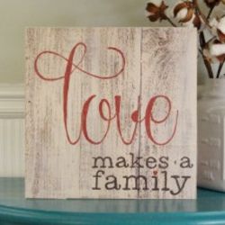 Love and Family Wood Sign