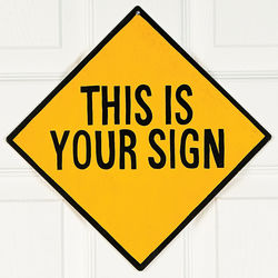This Is Your Sign Wall Sign