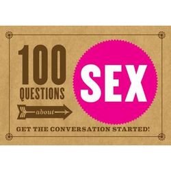 100 Questions about Sex: Get the Conversation Started Book