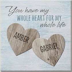 Personalized You Have My Whole Heart 11" Square Canvas