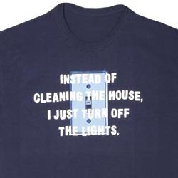 Instead of Cleaning The House T-Shirt