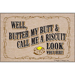 Well Butter My Butt And Call Me A Biscuit Doormat