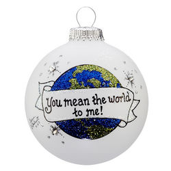Personalized You Mean the World to Me Christmas Ornament