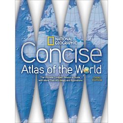 National Geographic Concise Atlas of the World: Third Edition