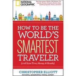 How to Be the World's Smartest Traveler Book