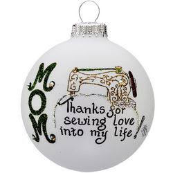 Personalized Mom Thanks for Sewing Love into My Life Ornament