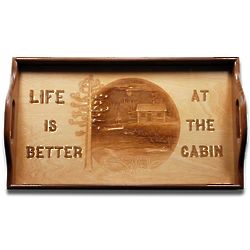 Life is Better at the Cabin Wooden Serving Tray