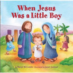 When Jesus Was a Little Boy Children's Book