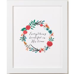 Everything Beautiful In His Time 8x10 Framed Print