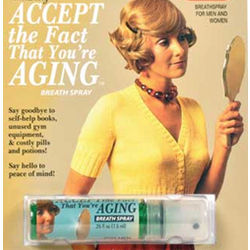 Accept the Fact That You're Aging Breath Spray