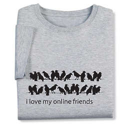 I Love my Online Friends Shirt