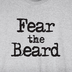 Fear the Beard Shirt