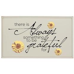 There Is Always Something To Be Grateful For Plaque
