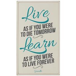 Live As If You Were To Die Tomorrow Plaque