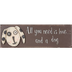 All You Need is Love and a Dog Sign