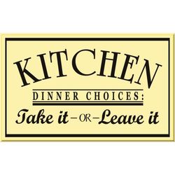 Kitchen Dinner Choices Wood Sign