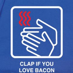 Clap If You Love Bacon T-Shirt