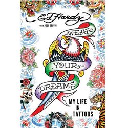Ed Hardy Signed Wear Your Dreams Book