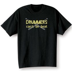 Drummers Can't Be Beat Shirt