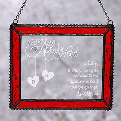 Personalized Glass Suncatcher - You're All I Need