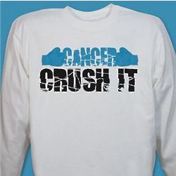 Crush It Cancer Awareness Long Sleeve Shirt