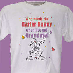 Who Needs the Easter Bunny Personalized T-Shirt