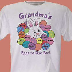 Personalized Easter Eggs To Dye For T-Shirt