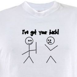 I've Got Your Back Funny Shirt