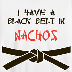 Personalized I Have a Black Belt in Nachos T-Shirt