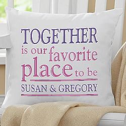 Personalized Together is Our Favorite Place Pillow