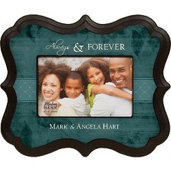 Personalized Always & Forever 4" x 6" Picture Frame